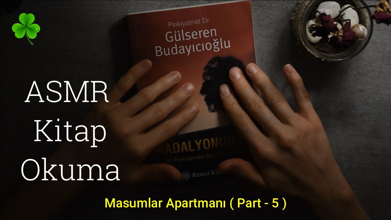 Türkçe ASMR | Kitap okuma ( Masumlar Apartmanı- PART-5)|Fısıltılı okuma | Anlaşılır Fısıltı