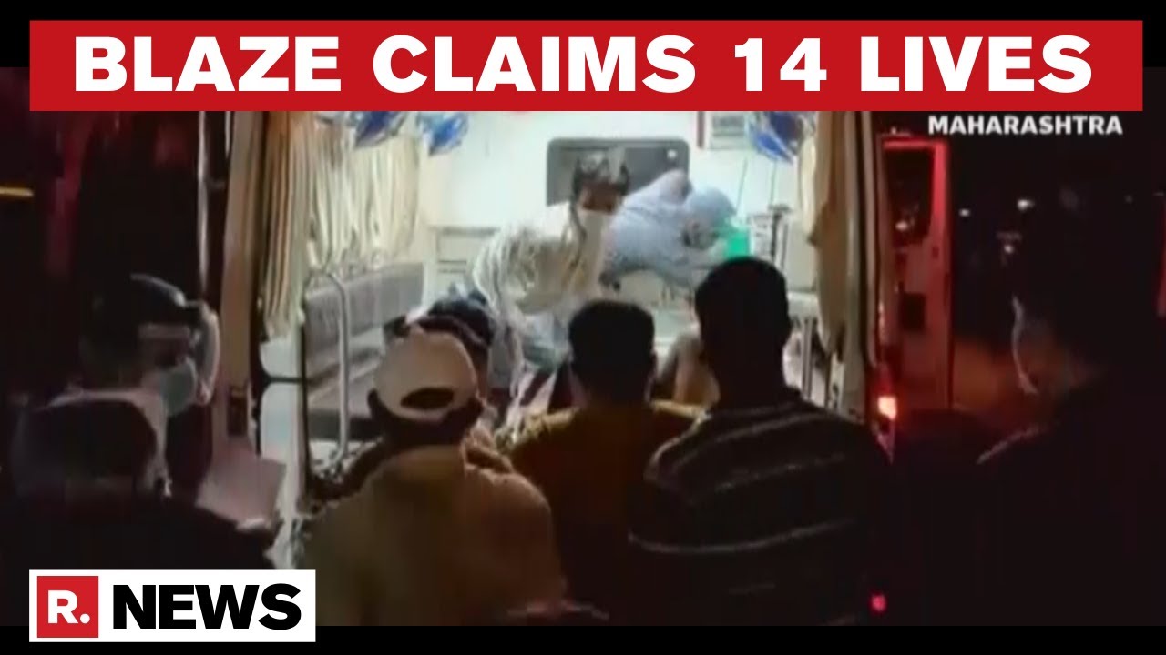 Fire At COVID ICU Ward In Mumbai's Hospital Claims 14 Lives | Republic TV's Detailed Report