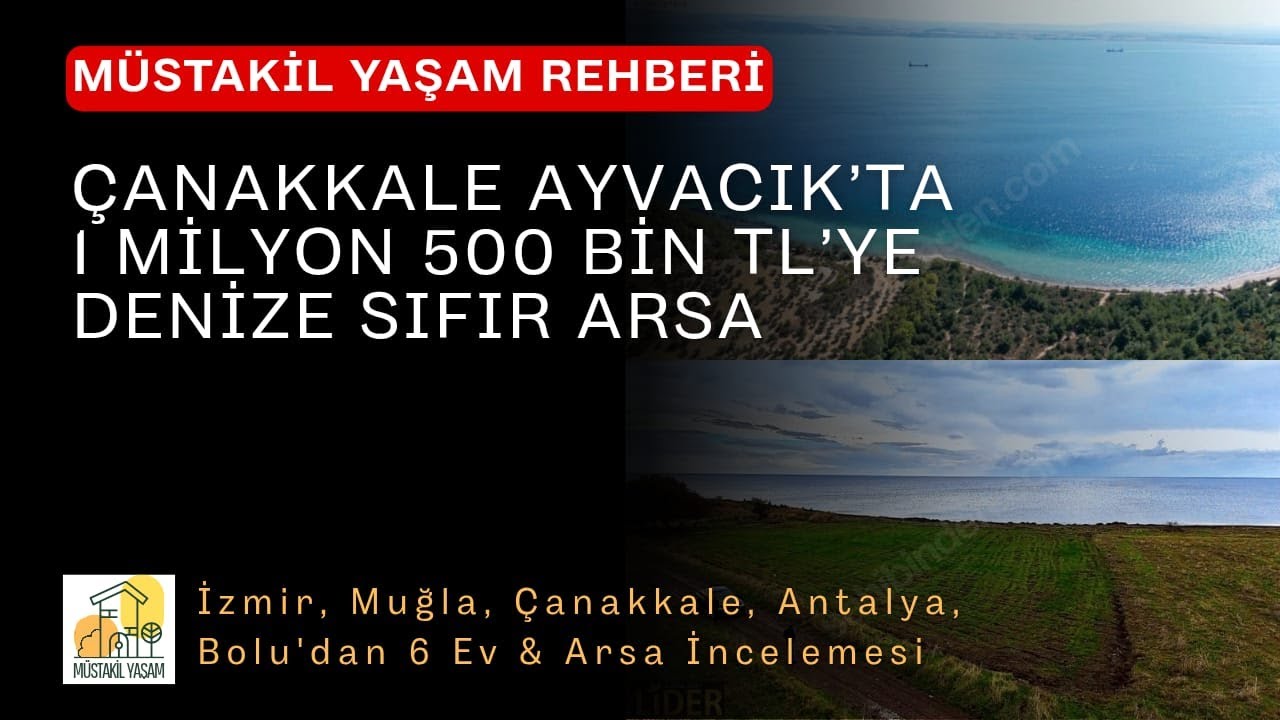 ÇANAKKALE AYVACIK'TA 1 MİLYON 500 BİN TL'YE DENİZE SIFIR ARSA 🎯SİZİN İÇİN İLANLARI TARADIK👍🏻
