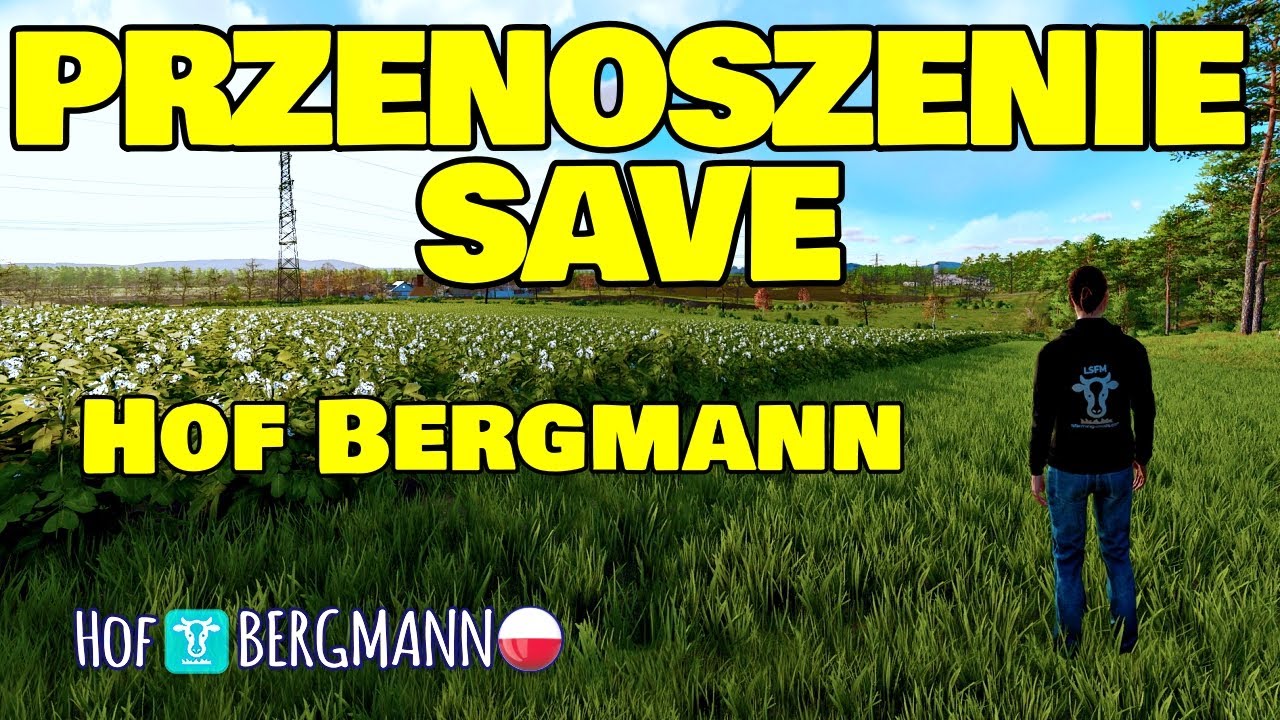 📝 Przenoszenie Save - Hof Bergmann. - Poradnik do FS22