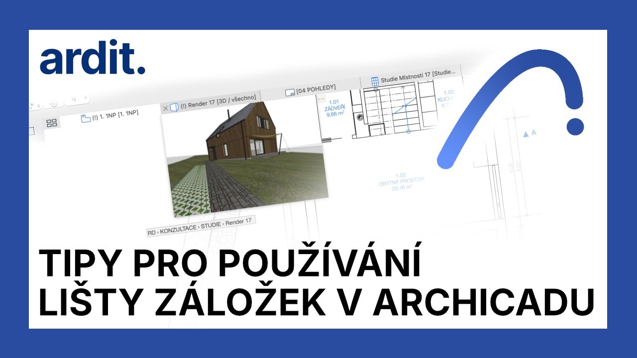 Tipy pro používání lišty záložek v Archicadu