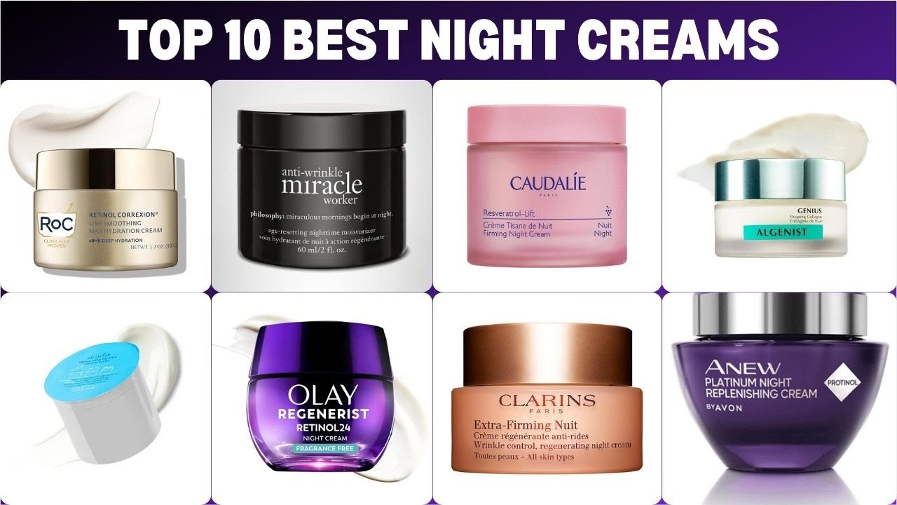 TOP 10 BEST NIGHT CREAMS/ FAIRNESS CREAM | Best Night Creams to Help All Skin 