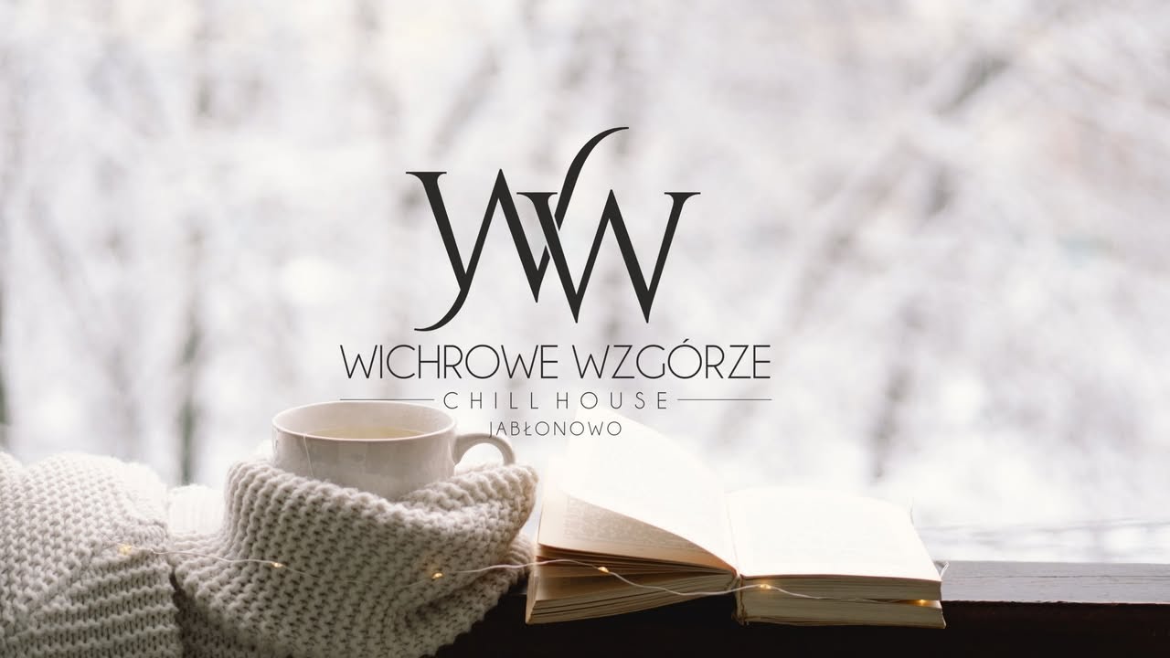 Zima Wichrowe Wzgórze Chillhouse Jabłonowo