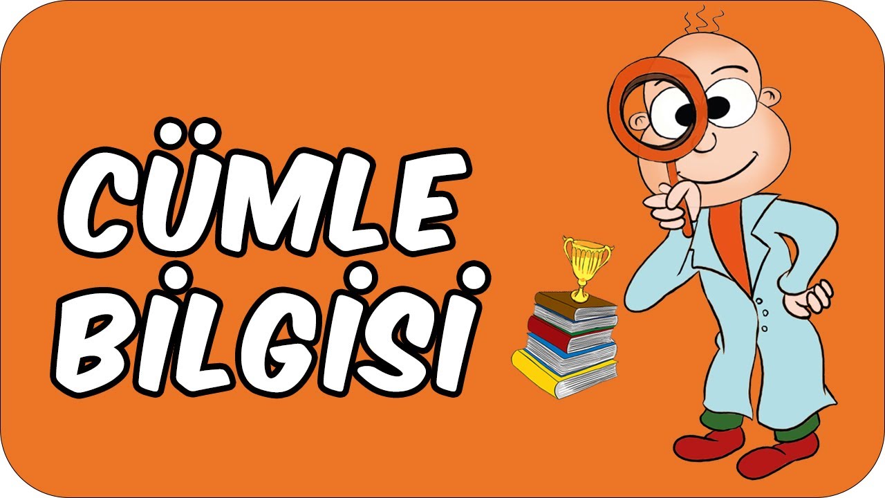 Cümle Bilgisi - 2 | 2. Sınıf Türkçe
