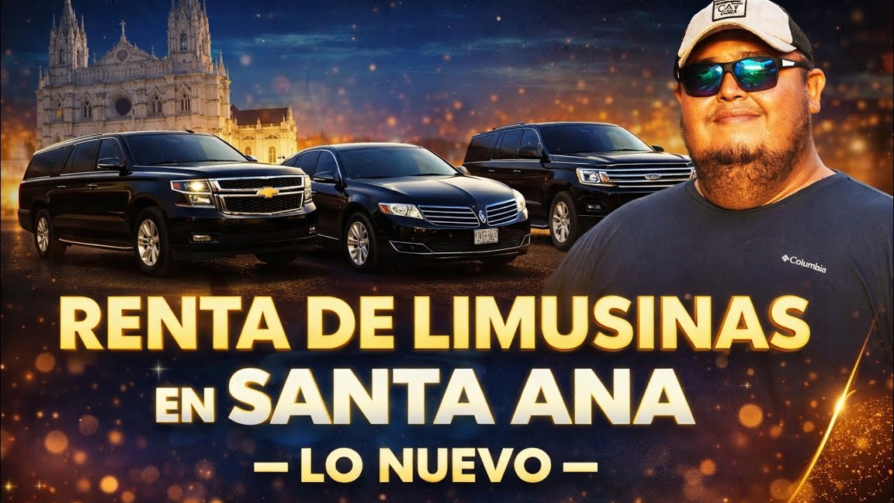 Renta de Limusinas en Santa Ana 🚗✨ | Servicio de Lujo - Lo Nuevo 2026
