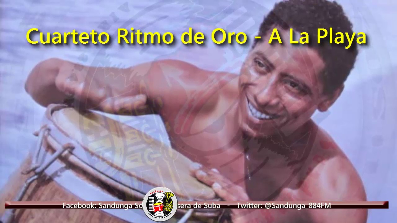 Cuarteto Ritmo de Oro de Agustín Martínez - A La Playa / SANDUNGA!