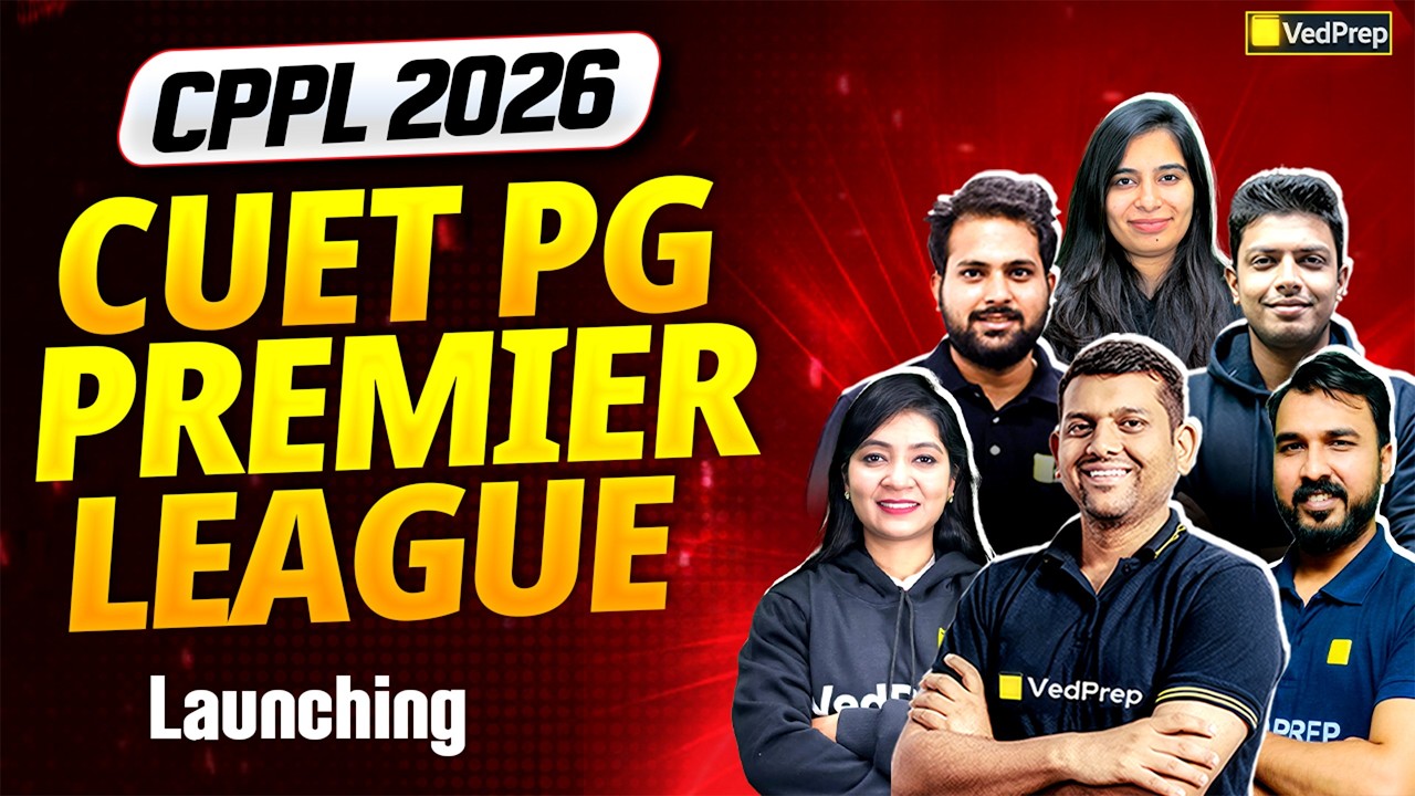 CUET PG Chemistry 2026 🚀 | CPPL 2026 Launch | CUET PG Premier League | VedPrep Chem Academy