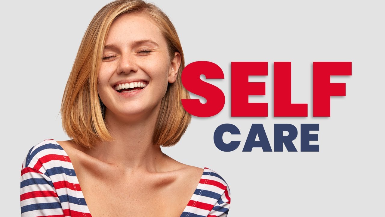 16 Self Care Practices You Should Start Now