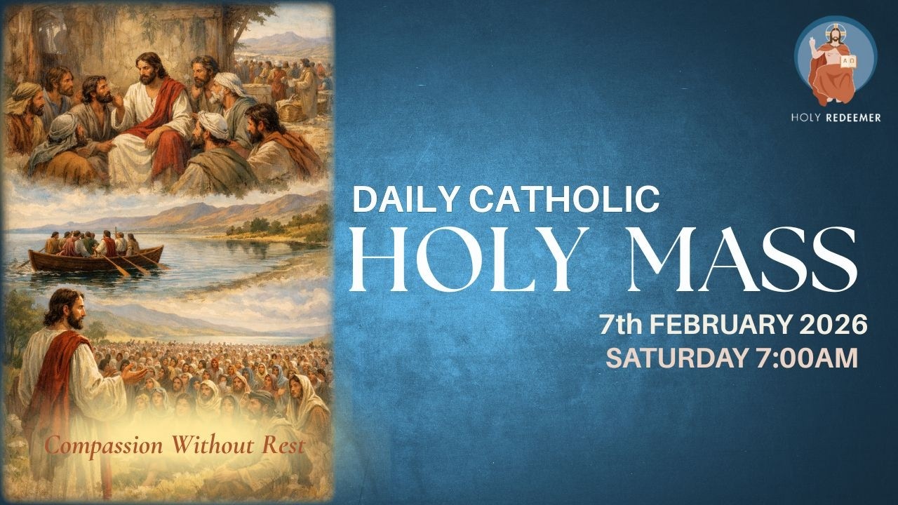 Catholic Holy Mass - 7th February 2026,  Saturday