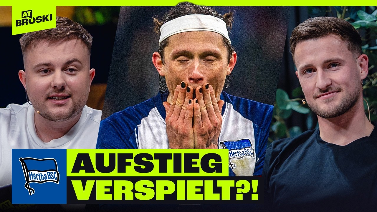AUFSTIEG VERSPIELT 😨 Hertha BSC in der Kritik ‼️ 2. Liga Talk | At Broski - Die Sport Show