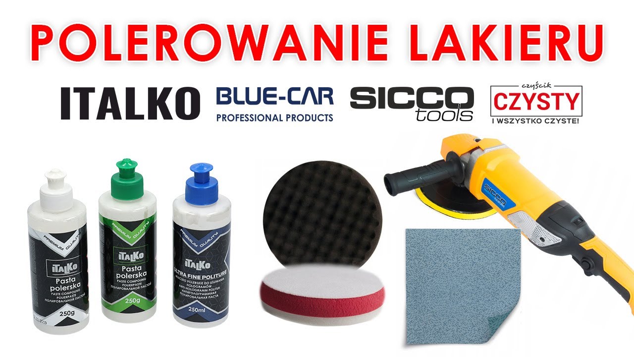 Polerowanie lakieru przy użyciu produktów ITALKO BLUE-CAR SICCO TOOLS oraz CZYSTY (film klienta)
