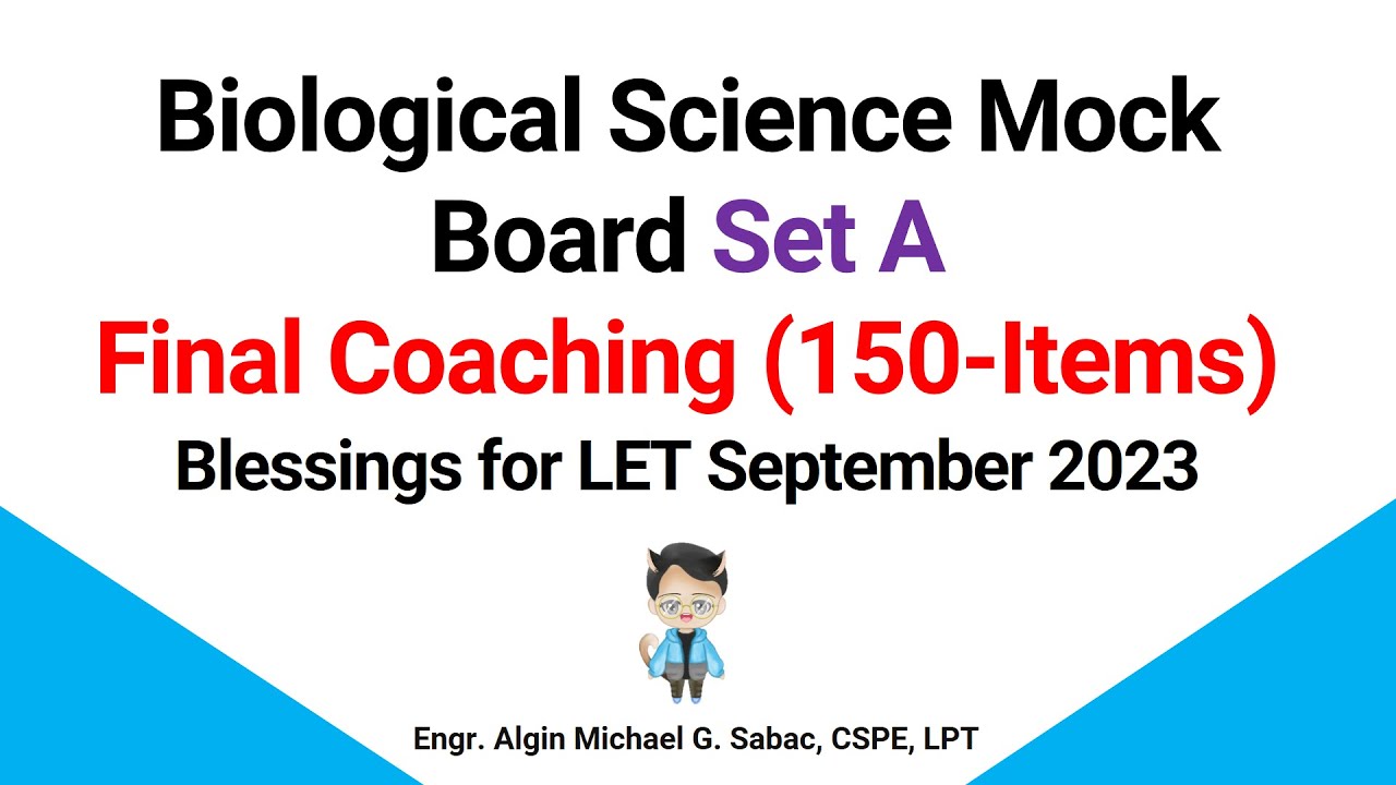 Final Coaching Mock Board - Biological Science Set A | Science Majorship | LET September 2023
