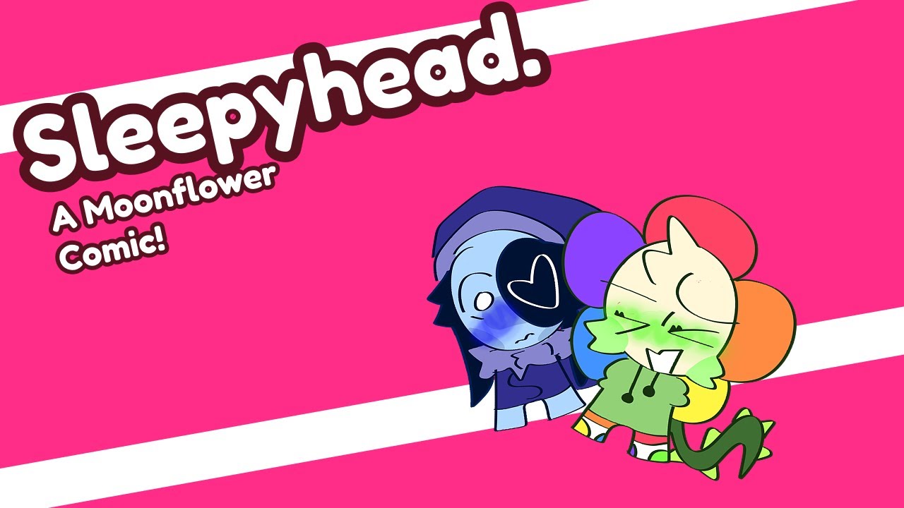 Sleepyhead.😴😴|| Moonflower Comic || Dandy's World ||