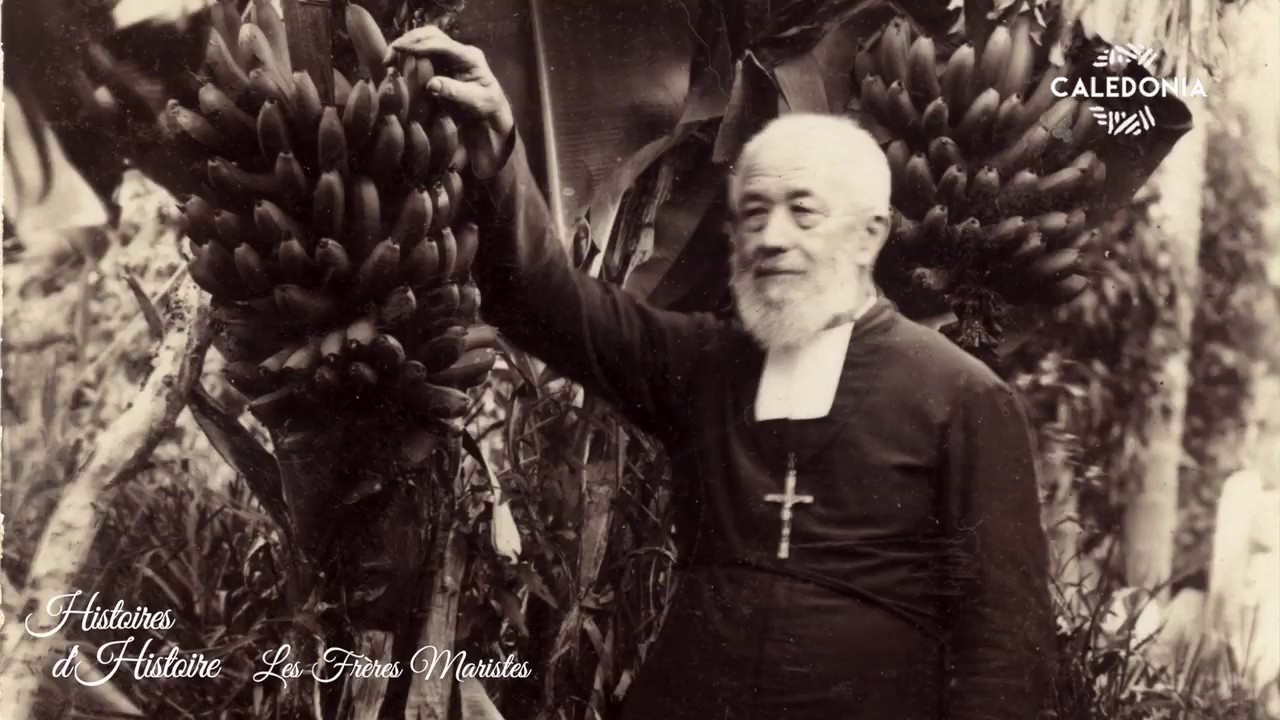 Histoires d'Histoire - Les Frères Maristes en Nouvelle-Calédonie