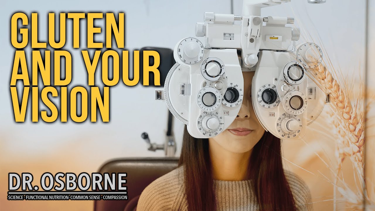 Gluten and Your Vision