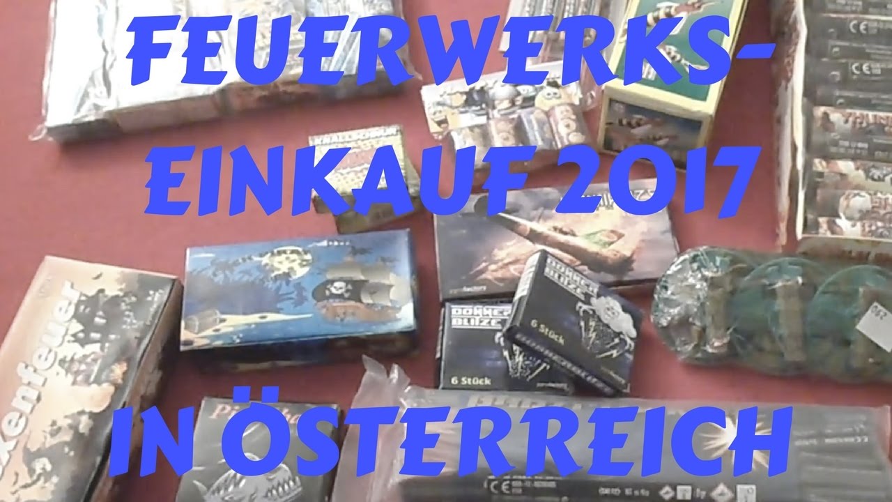 Feuerwerk Einkauf 2017 - Ludovikus in Österreich