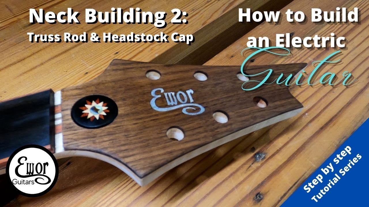 How to Build an electric guitar episode 10: Neck Building 2: Truss Rod Install and Headstock Veneer