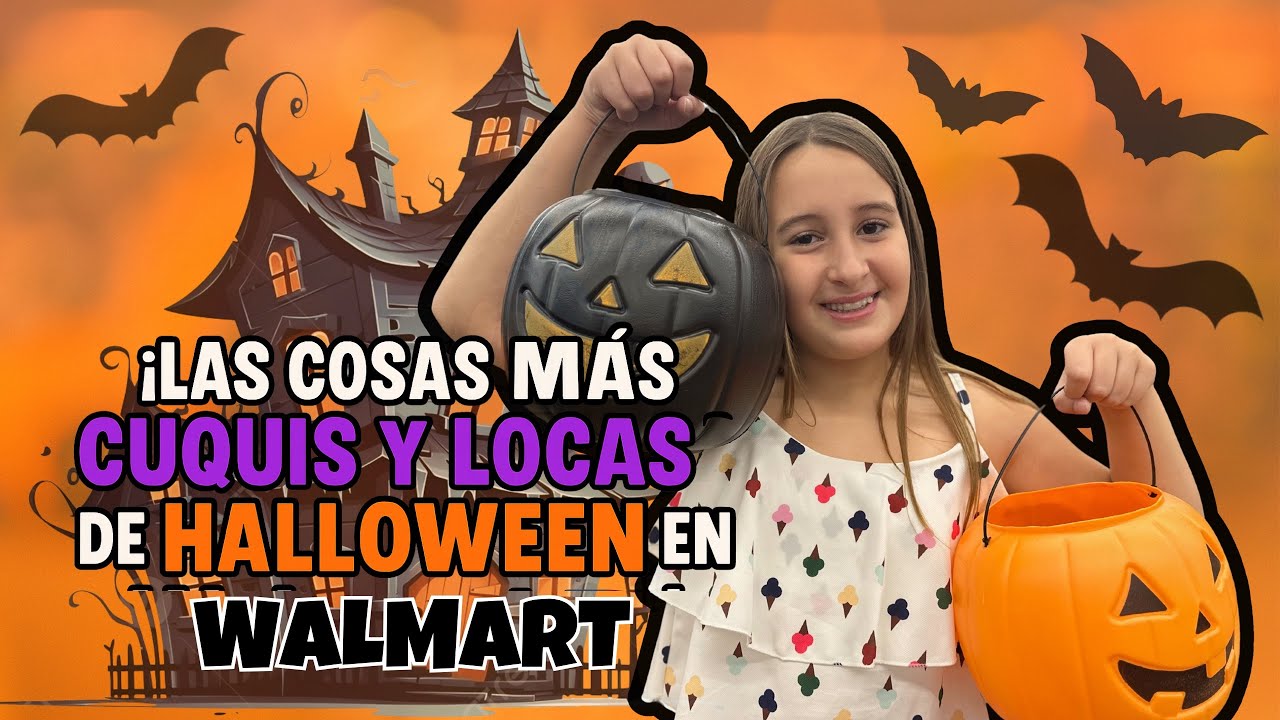 LAS COSAS MÁS CUQUIS Y LOCAS DE HALLOWEEN EN WALMART 🇺🇸🛒 UN SUPERMERCADO DE ESTADOS UNIDOS