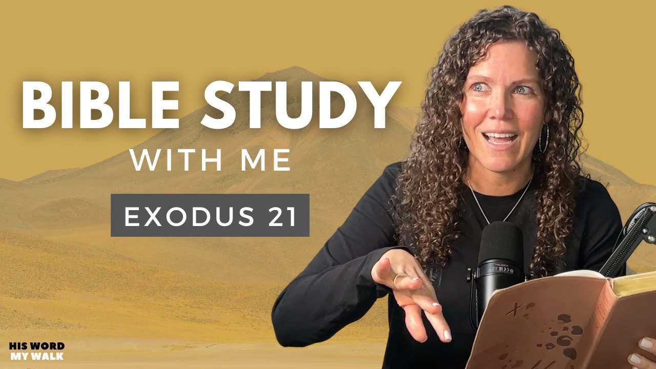 Exodus 21 | Is Slavery in the Bible? [Bible Study WITH Me]