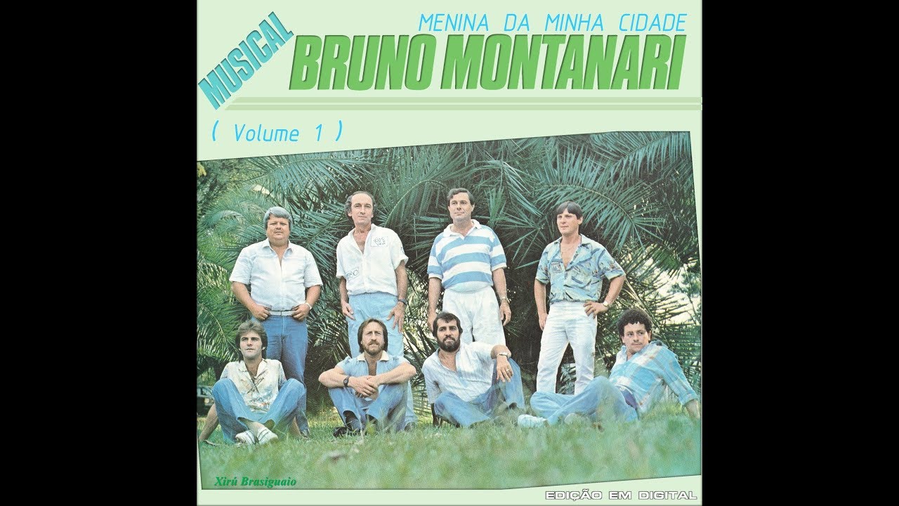 MUSICAL BRUNO MONTANARI - ''Menina da minha cidade'' (1986, STEREO HQ)
