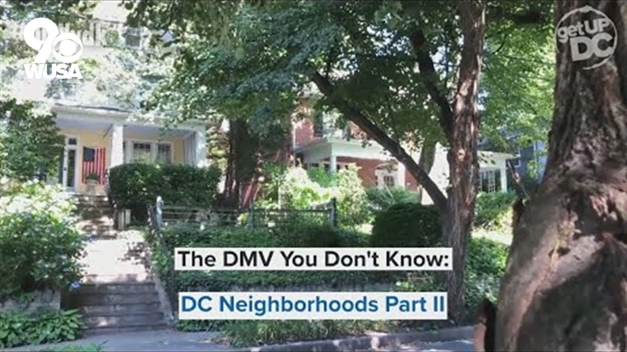 How did DC neighborhoods get their names? | DMV You Don't Know
