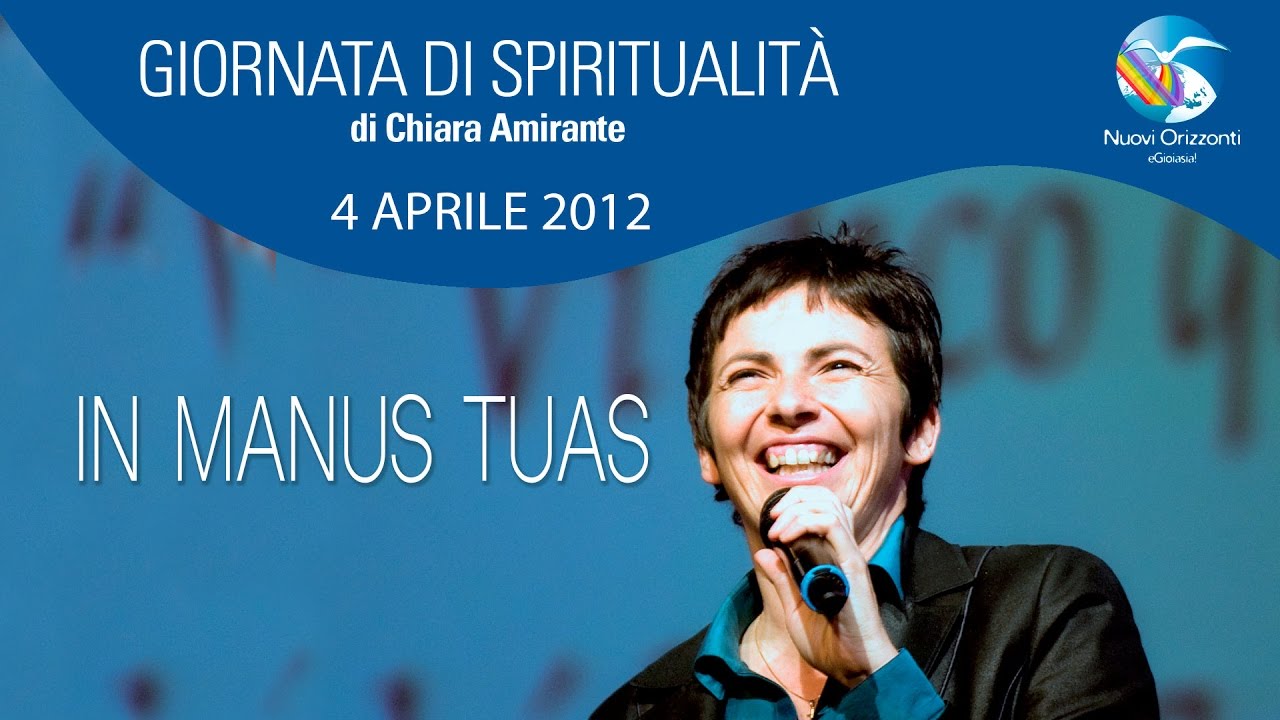 Nel DOLORE Gesù si affida al Padre: IN MANUS TUAS - Chiara Amirante | Giornata di Spiritualità