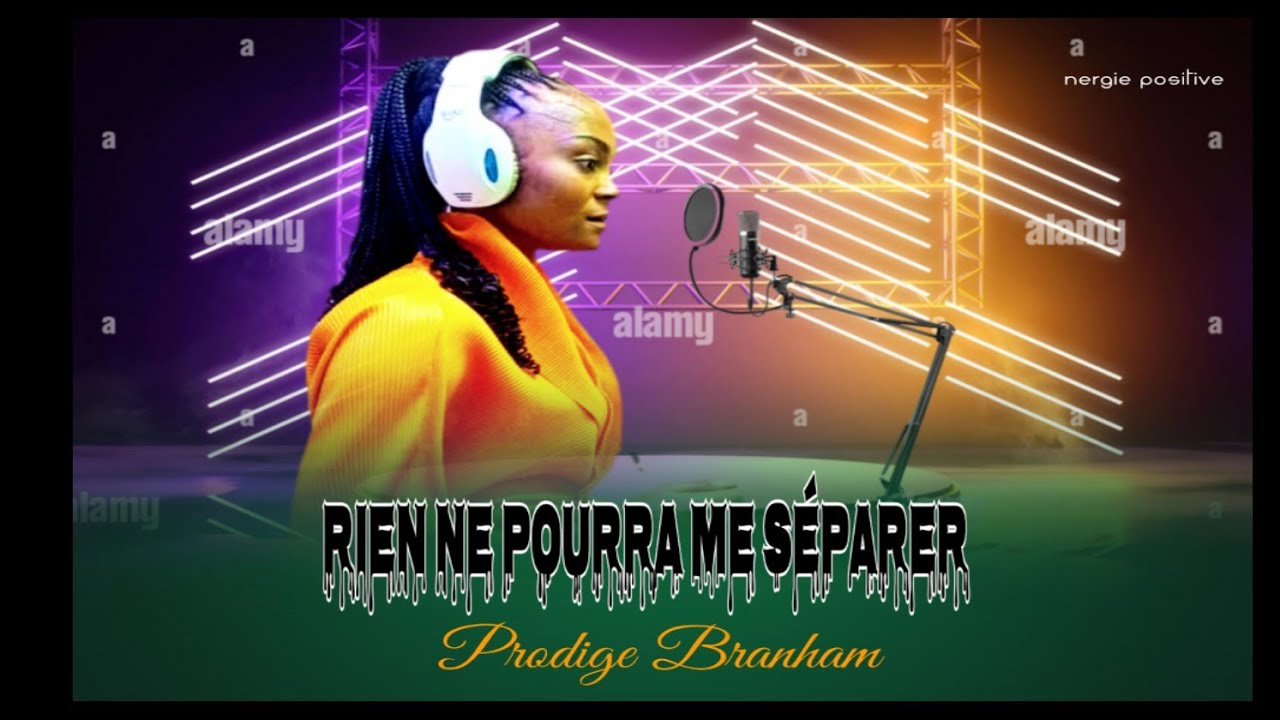 RIEN NE POURRA ME SÉPARER_PRODIGE BRANHAM 