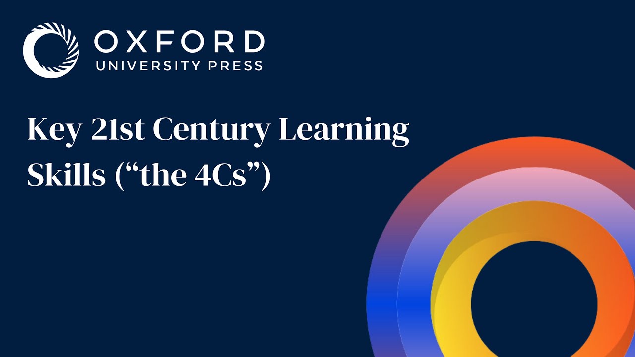 Key 21st Century Learning Skills (&ldquo;the 4Cs&rdquo;)