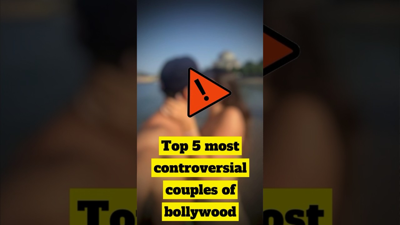 Top 5 most controversial Bollywood couple🔥#bollywood #couplegoals #shorts