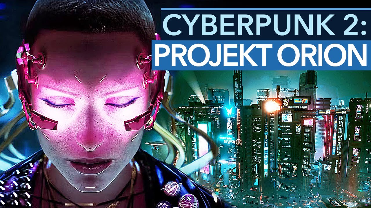 Mit Projekt Orion beginnt die Zukunft von Cyberpunk!