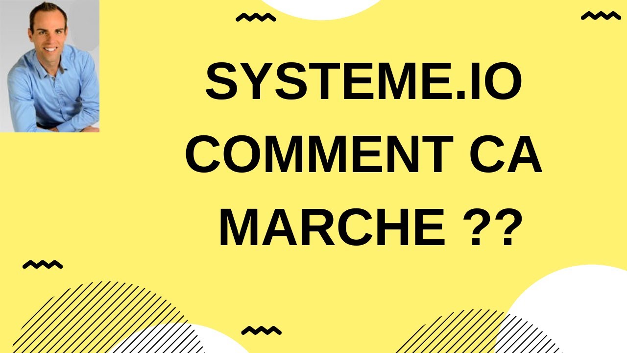 SYSTEME.IO COMMENT CA MARCHE ??