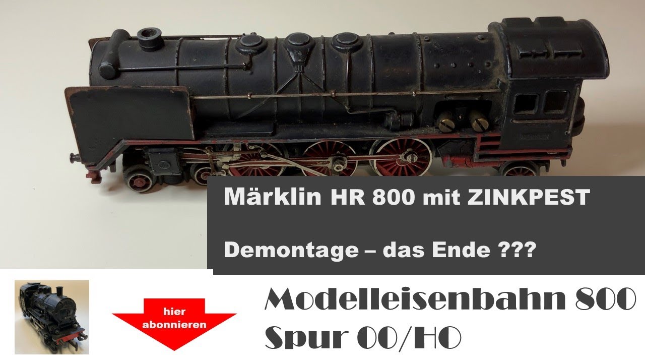 Märklin HR 800 - Zinkpest... Nun ist Demontage angesagt - Wird die Lok das überleben?