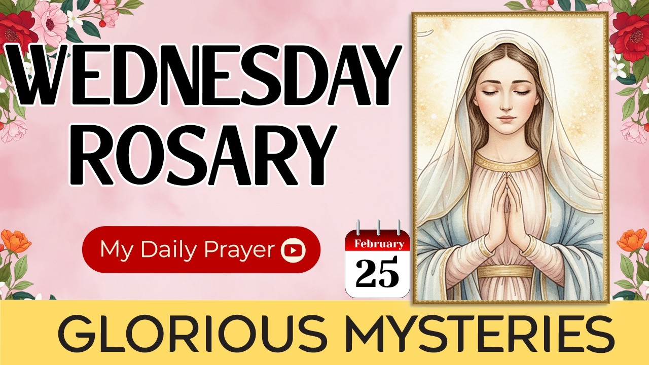 TODAY HOLY ROSARY: GLORIOUS  MYSTERIES💙ROSARY WEDNESDAY🙏🏻FEBRUARY 25 2026 | WALKING WITH JESUS