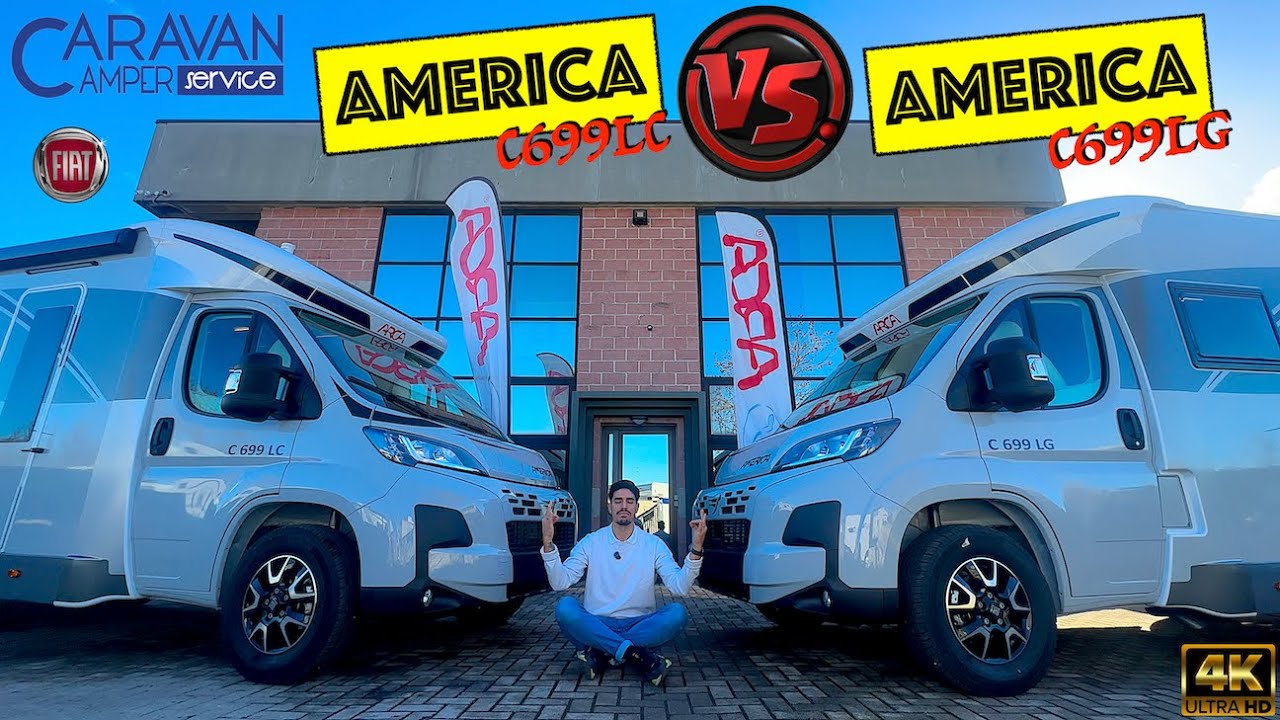 🌍Arca America C699LC vs C699LG - LA GUIDA DEFINITIVA AL TUO PROSSIMO CAMPER !