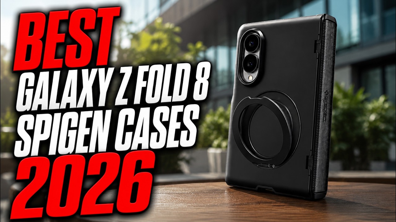 Best Galaxy Z Fold 8 Spigen Cases 2026