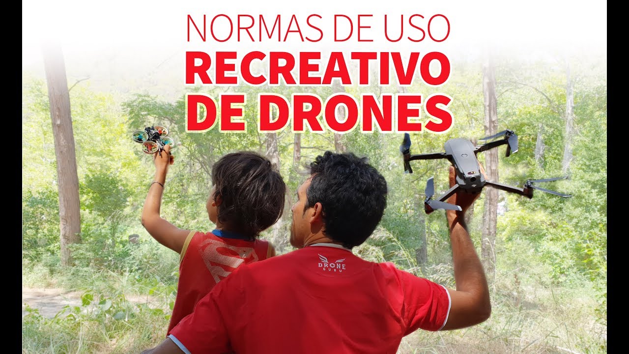 USO RECREATIVO de DRONES. ¿Que Necesito?