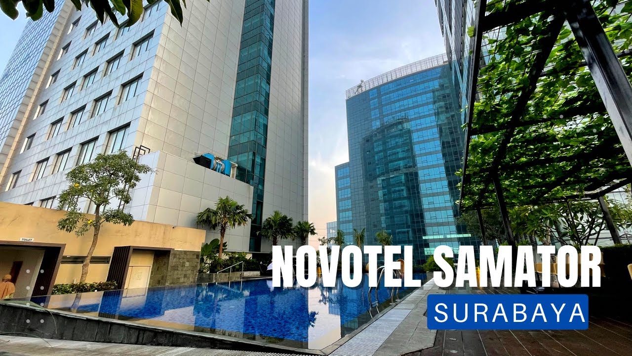 Menginap di Hotel Novotel Samator Surabaya Timur