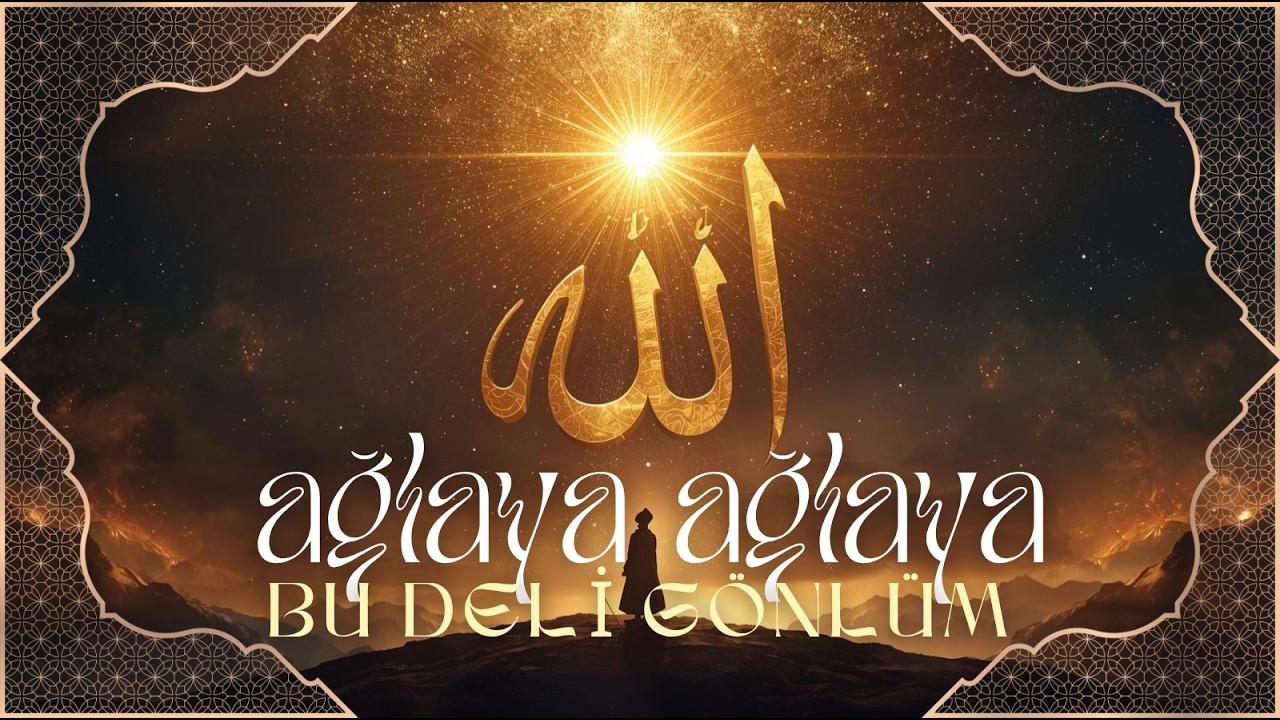 Ağlaya Ağlaya Bu Deli Gönlüm | Arayan can bulur cananı - Kalplere Dokunan Epik İlahi ᴴᴰ