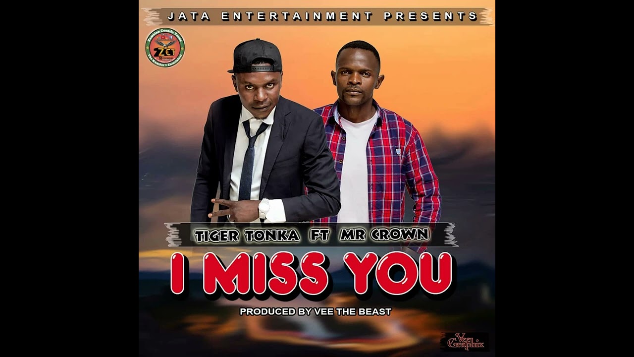 Tiger ToNka Ft Mr Crown - I miss you (Official Music) Zambian Cuundu tunes