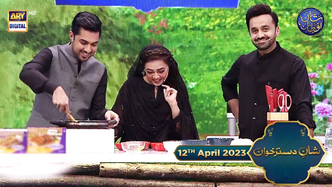 Shan e Dastarkhuwan | Chef Farah | 12th April 2023 | #shaneiftar #waseembadami #iqrarulhasan