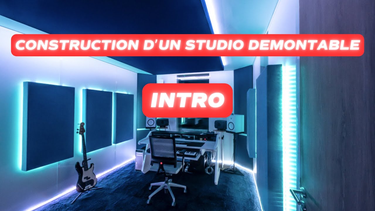 Construction d'un studio d'enregistrement démontable - Intro