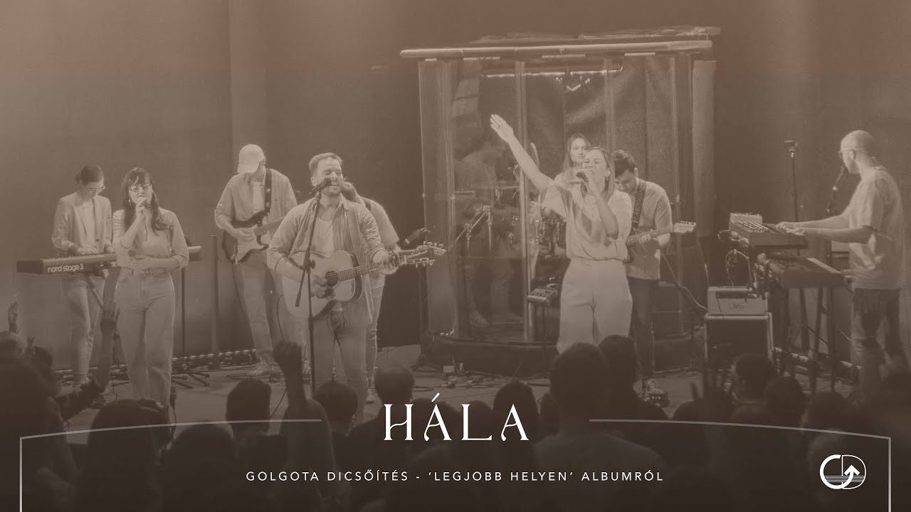 Hála (Golgota Dicsőítés | Hellinger Andris)