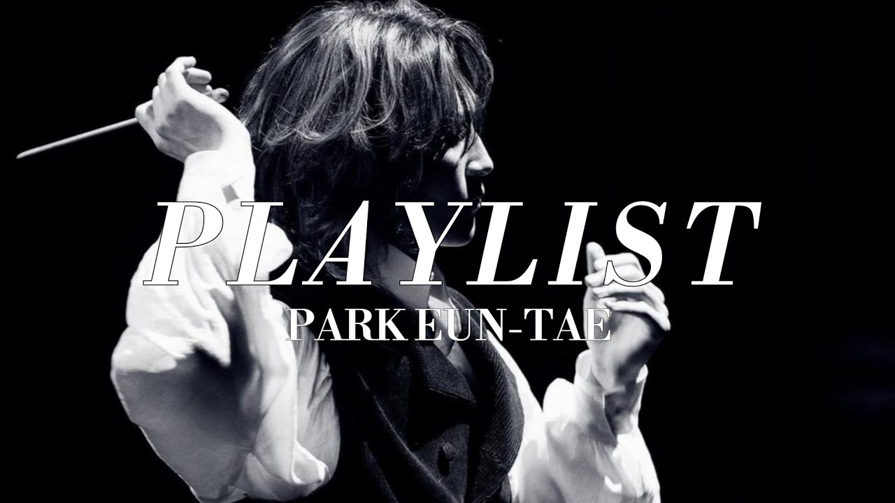 [PLAYLIST] 뮤지컬배우 박은태 넘버 모음 플레이리스트 | 데뷔부터 현재까지🫠