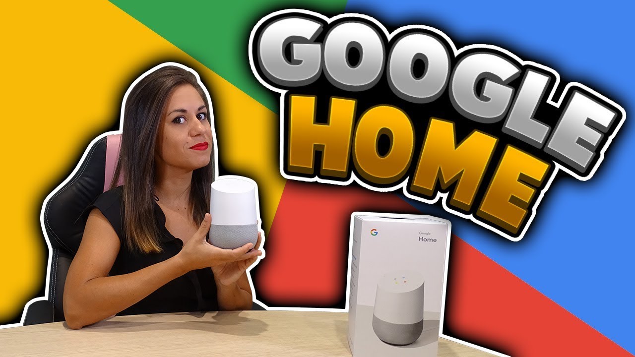 Google Home, El Altavoz Inteligente - Review y Unboxing