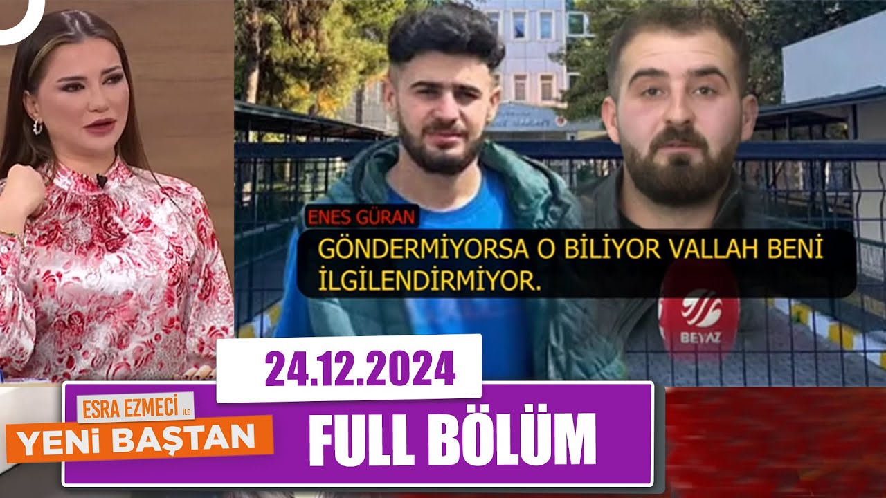 Esra Ezmeci ile Yeni Baştan | 24 Aralık 2024