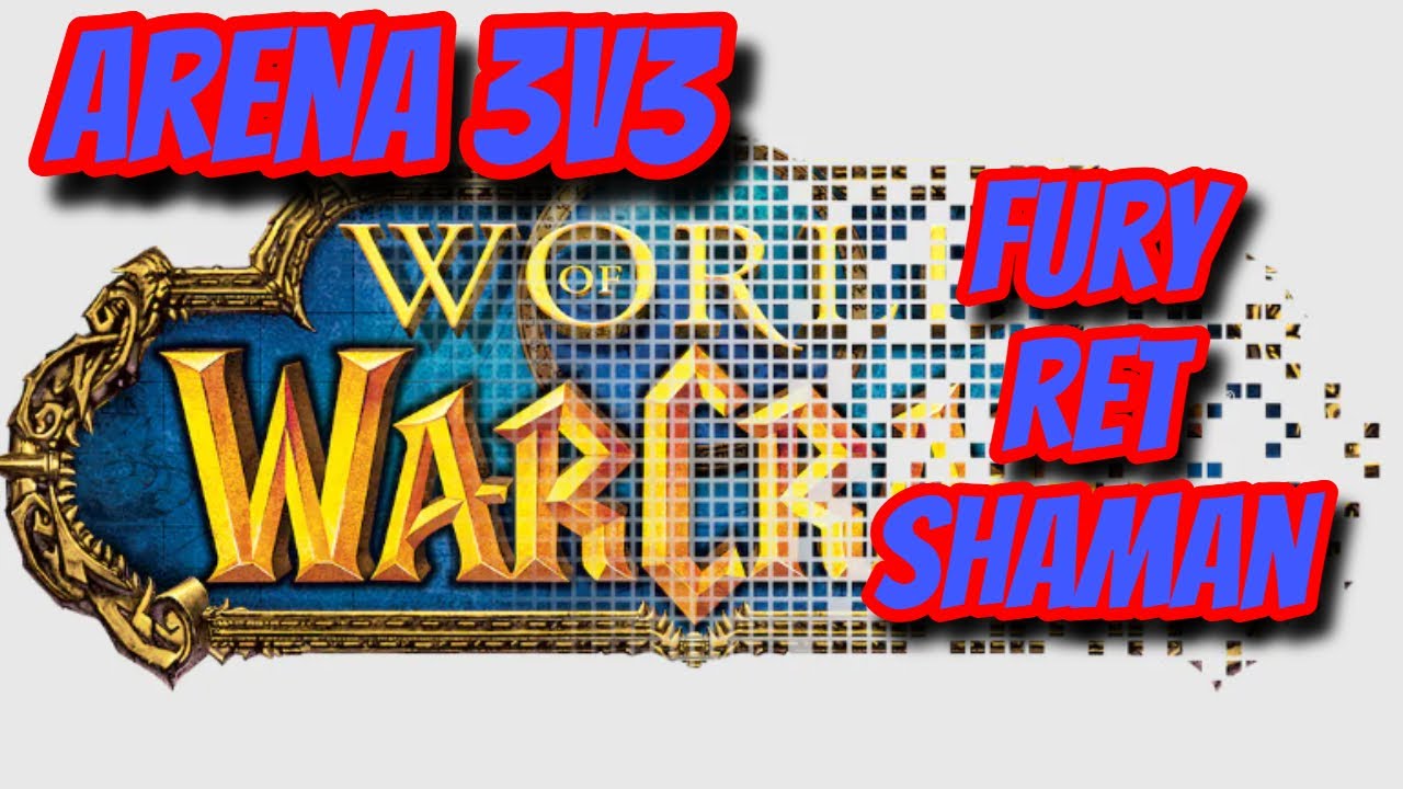 Warrior is SO FUN | Arena 3v3 Fury, Ret, Shaman | World of Warcraft | The War Within