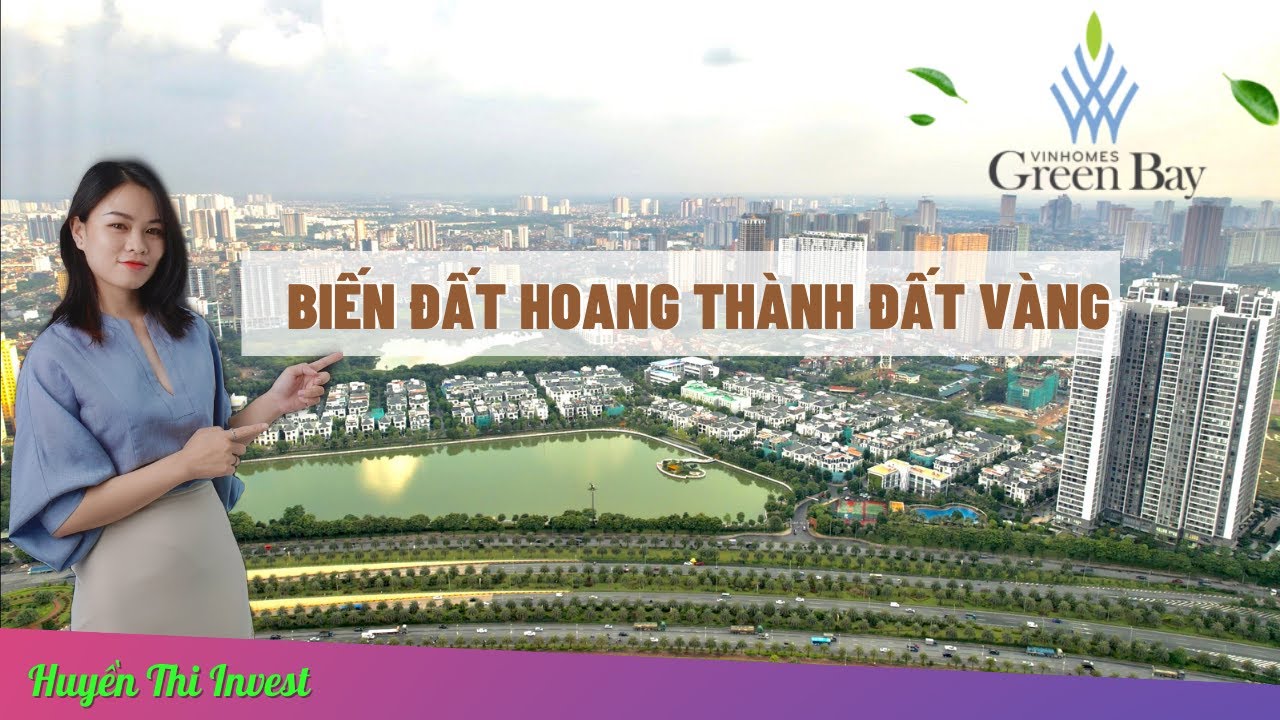 Vinhomes Green Bay Mễ Trì - Nơi đất biến thành vàng