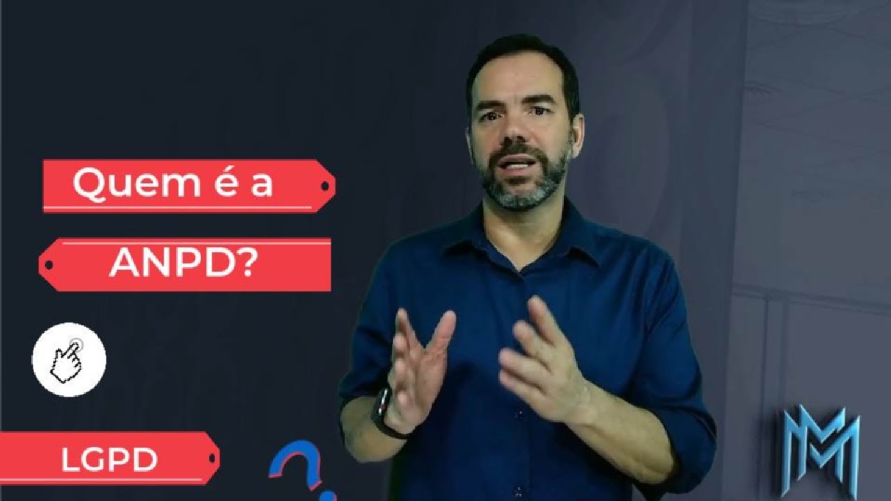 LGPD 10-11 Quem &eacute; a ANPD?