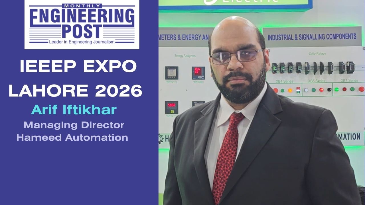 Arif Iftikhar | Managing Director | Hameed Automation | IEEEP Expo Lahore 2026 | Engineering Post