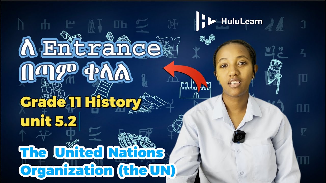 Grade 12 History: Unit 5 | 5.2 | The United Nations Organization (the UN)